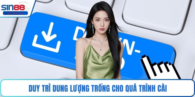 Duy trì dung lượng trống cho quá trình cài