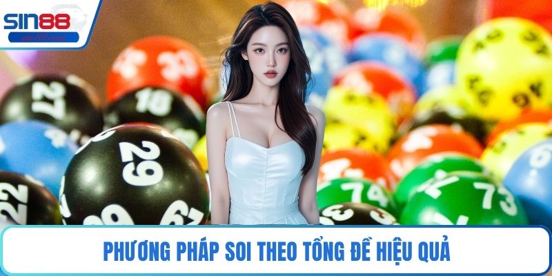 Phương pháp soi theo tổng đề hiệu quả