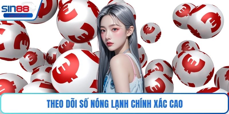 Theo dõi số nóng lạnh chính xác cao